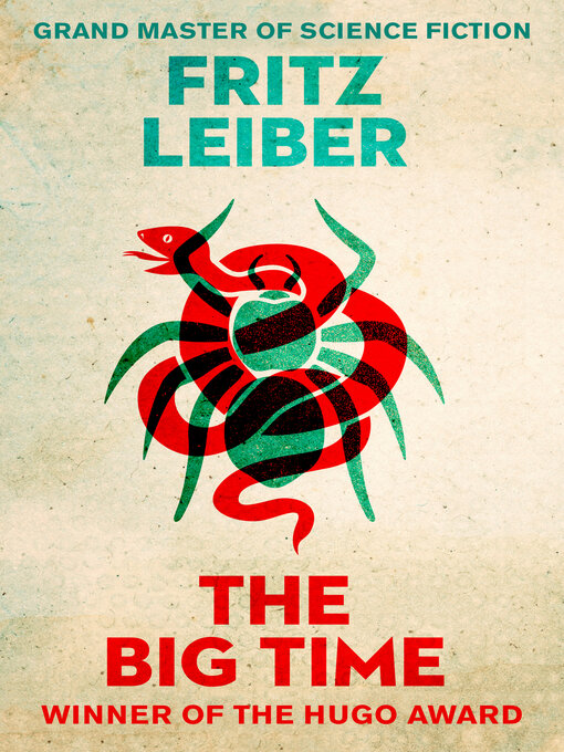 Title details for The Big Time by Fritz Leiber - Wait list